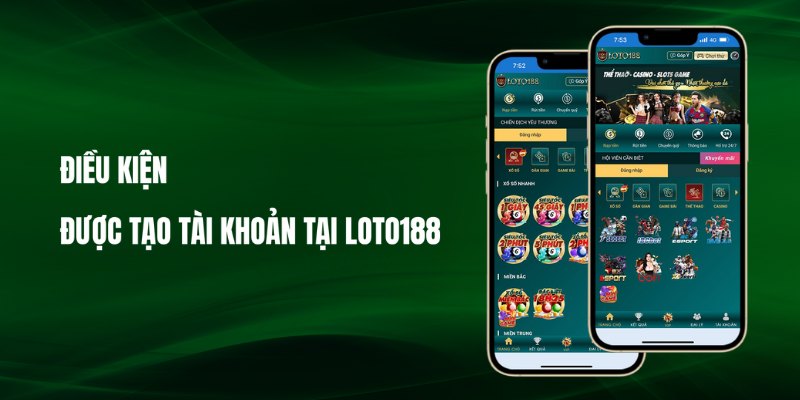 Điều khoản để các bạn đăng ký tài khoản Loto188